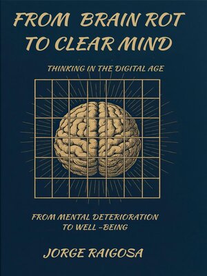 cover image of From  Brain Rot to Clear   Mind